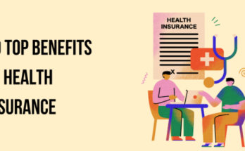Top 10 Benefits of Health Insurance - clickapk.online